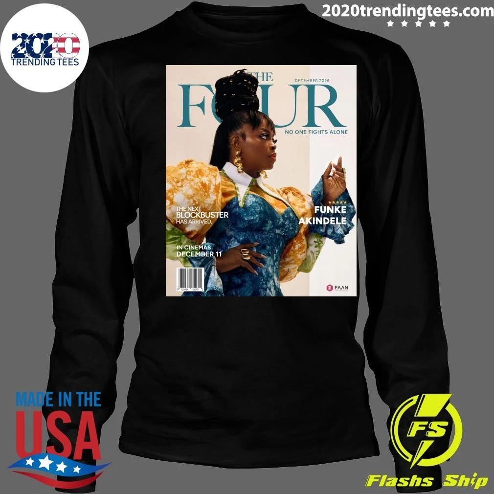 The Four No One Fights Alone Funke Akindele December 11, 2026 Shirt