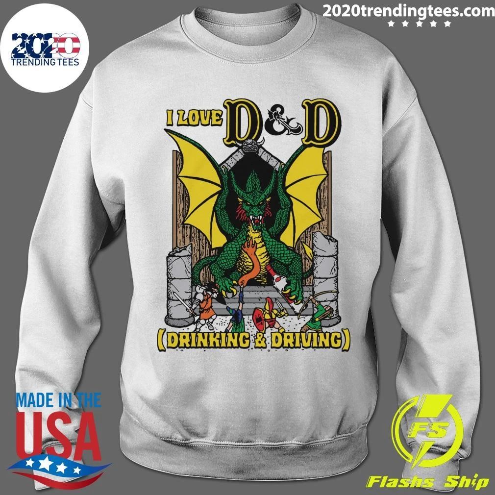 I Love D & D Drinking and Driving Shirt