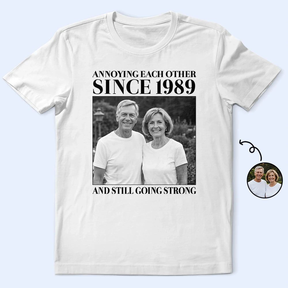 Custom Photo Vintage Annoying Each Other Since - Personalized T Shirt