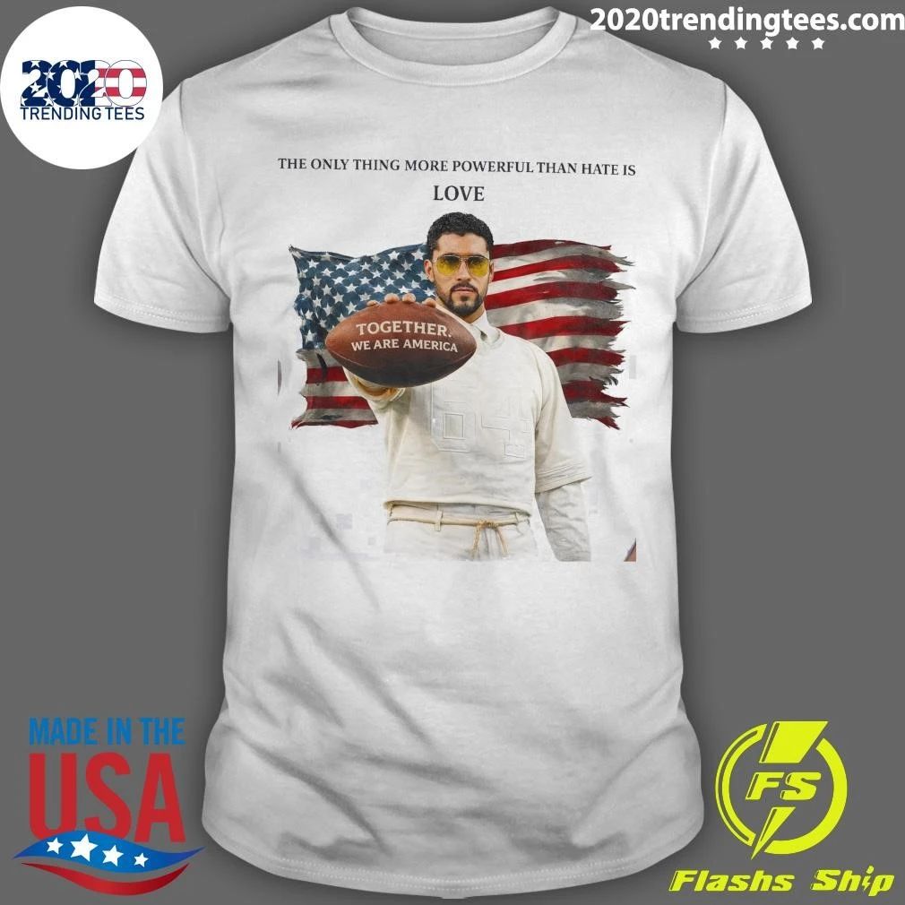 The Only Thing More Powerful Than Hate Is Love Bad Bunny Tour 2026 Shirt