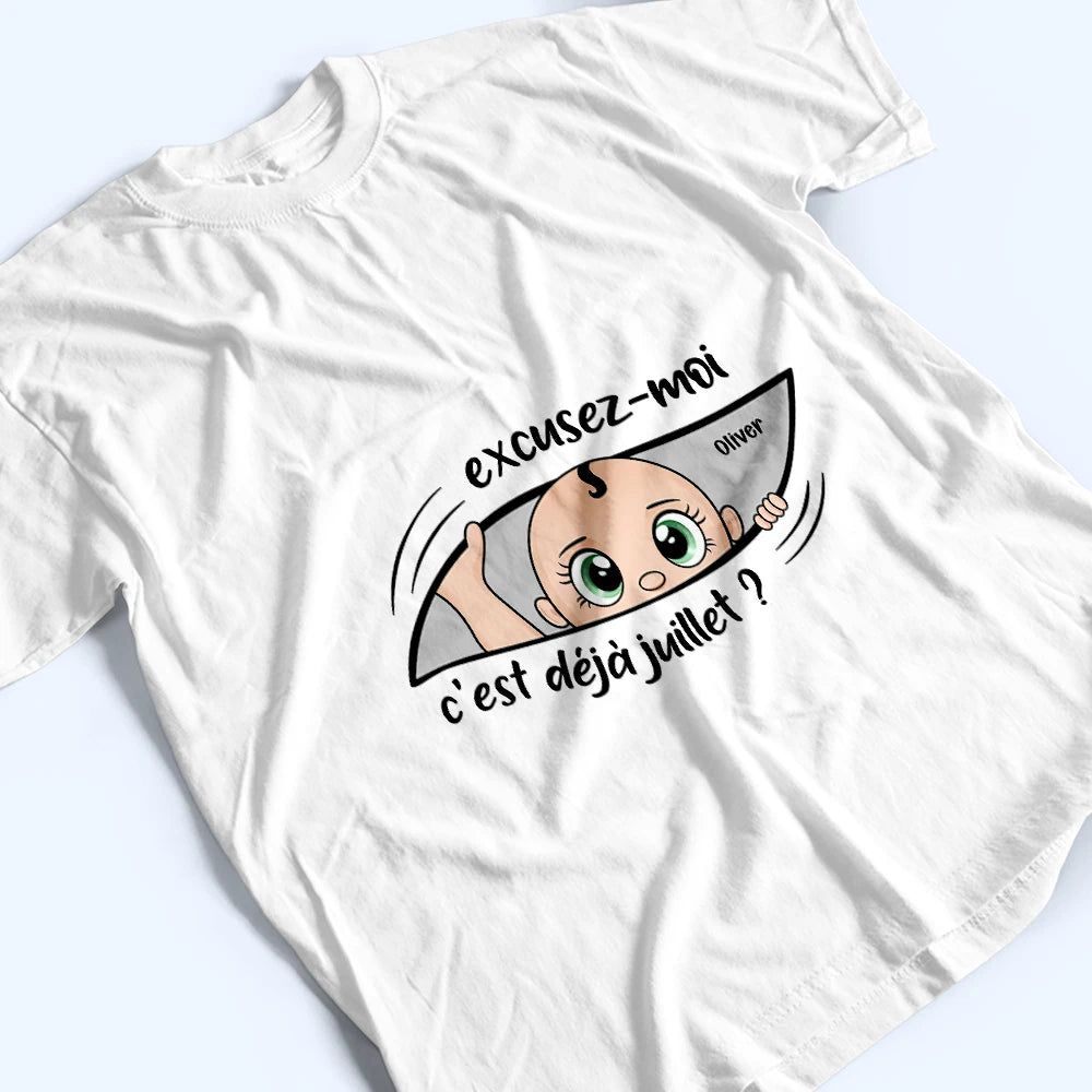 Excusez-Moi C’est Déjà L’heure - Pour Future Maman - T-Shirt Personnalisé
