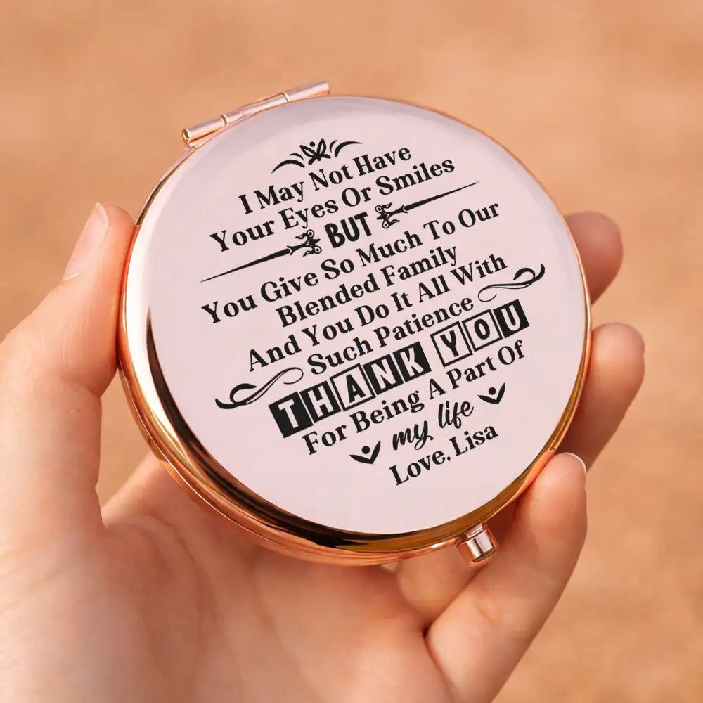 Bonus Mom I May Not Have Your Eyes Or Smiles - Personalized Compact Mirror