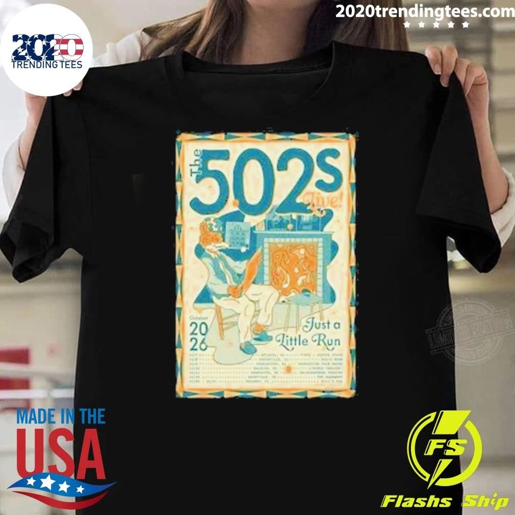The 502s Live October 2026 Just a Little Run Tee Shirt