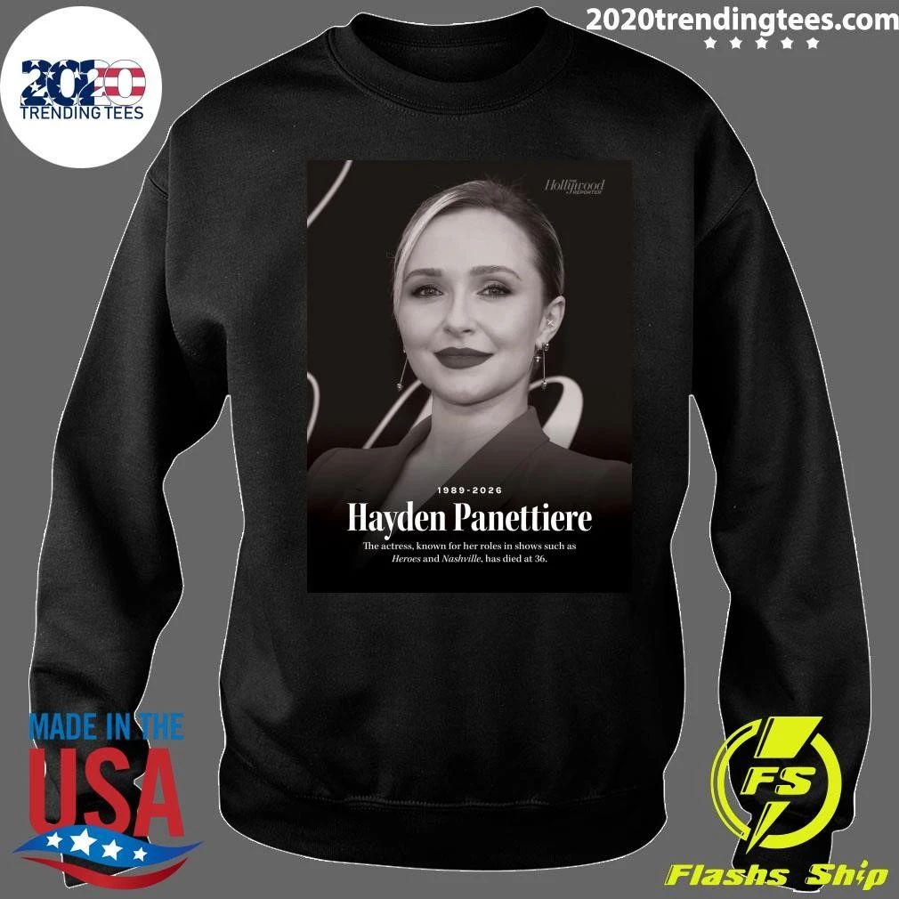 Hayden Panettiere 1989-2026 The Actress, Known For Her Roles In Shows Such As Heroes And Nashville, Has Died At 36 Shirt