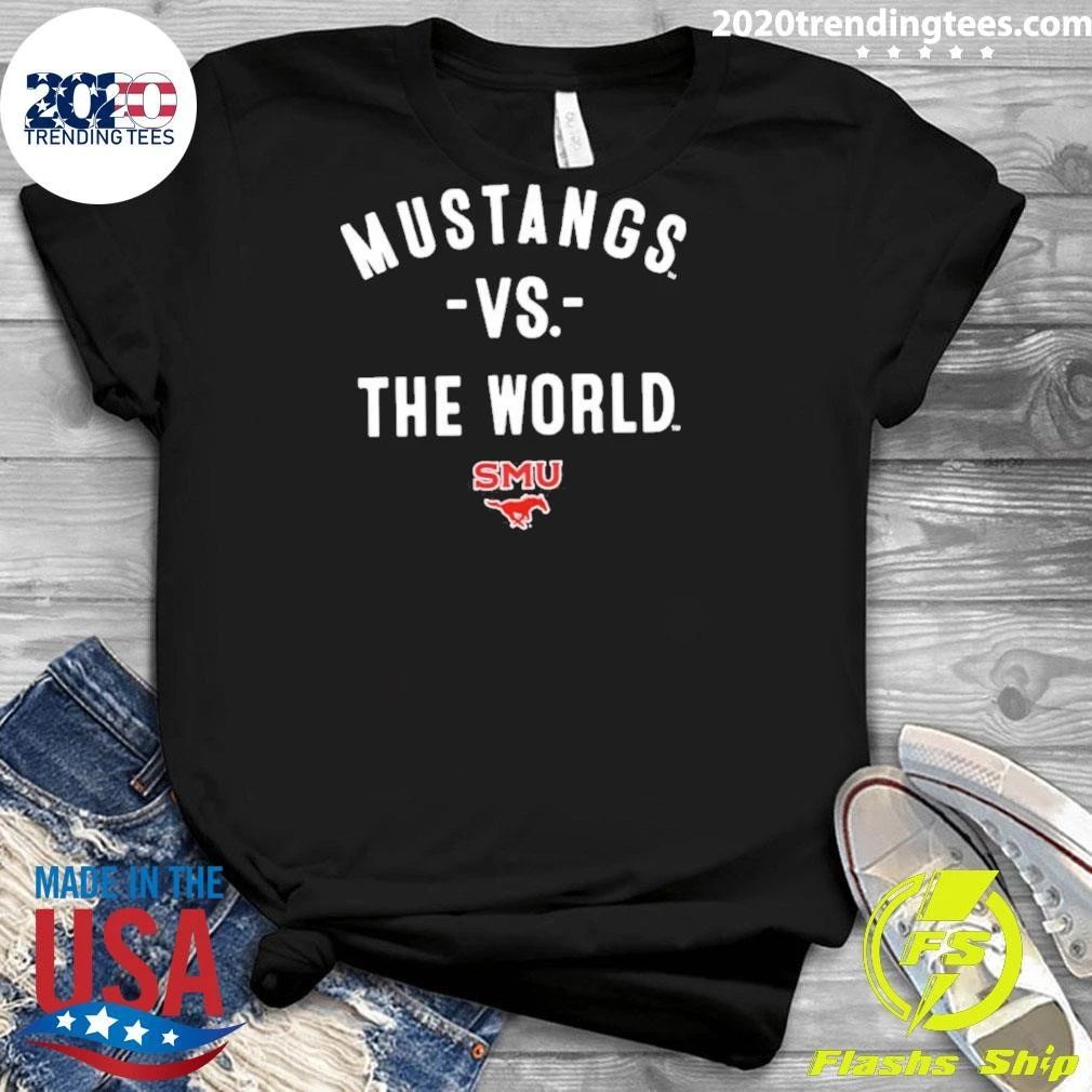 Original Smu Mustangs Vs The World Ncaa 2026 Season Shirt