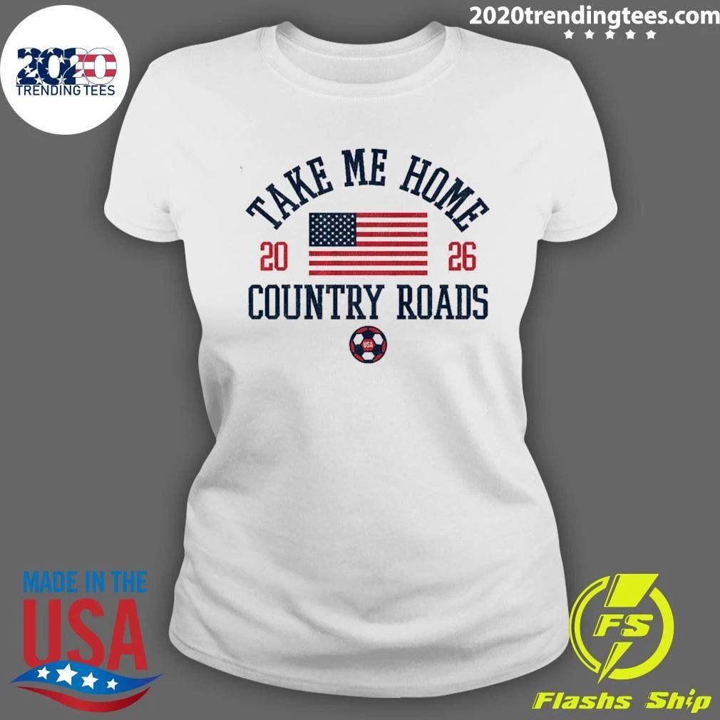 World Cup 2026 USA Take Me Home Country Roads Shirt