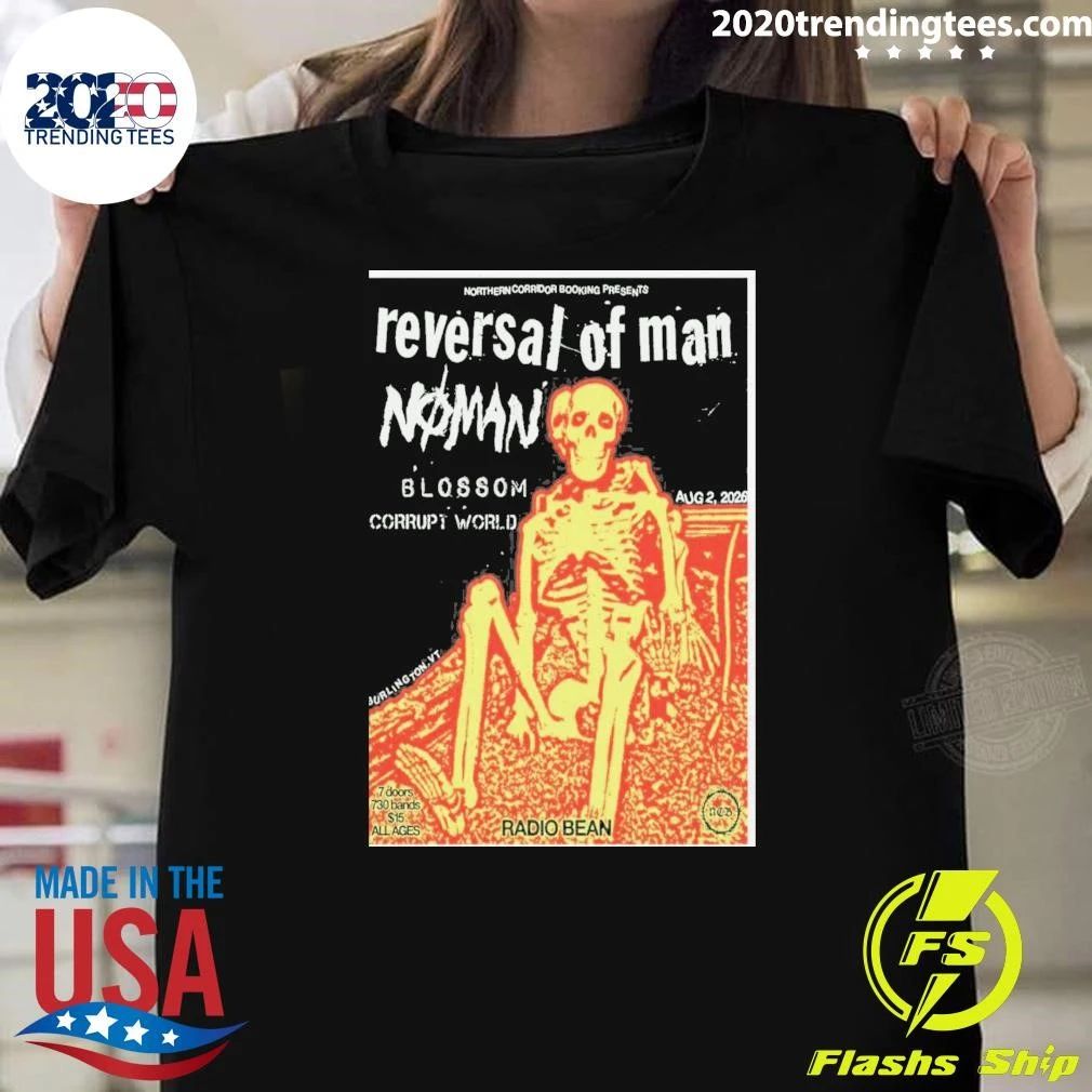 Reversal Of Man Radio Bean Burlington August 2 2026 Shirt