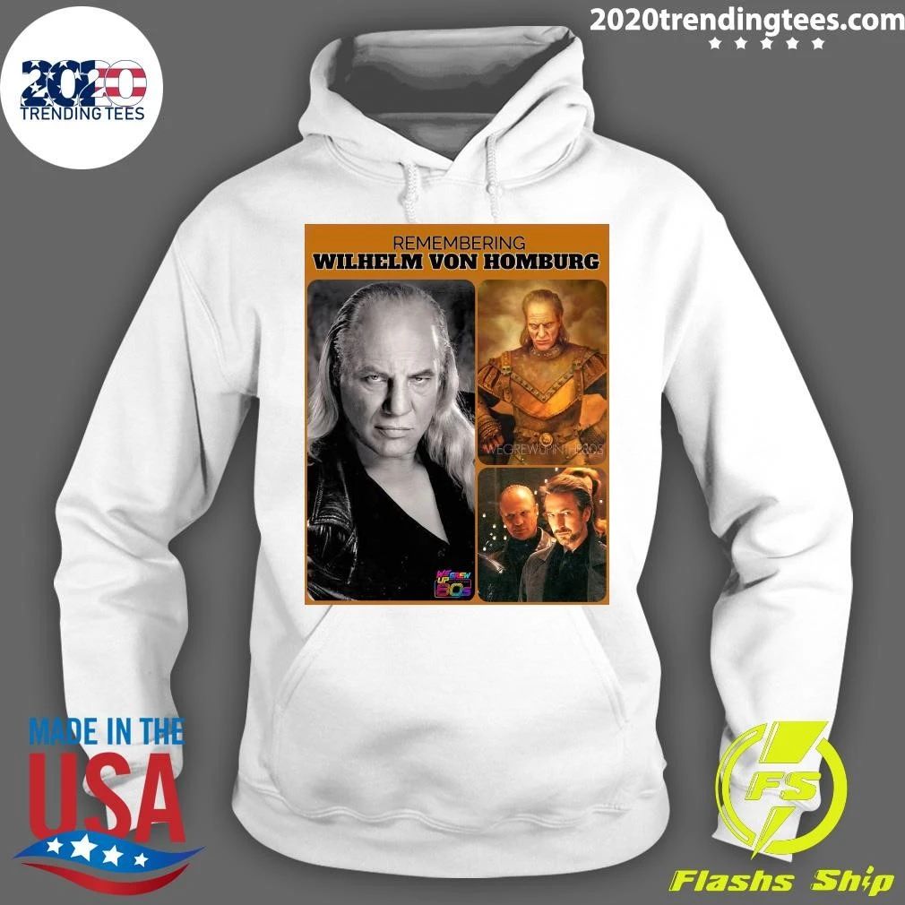 Remembering Wilhelm Von Homburg Shirt