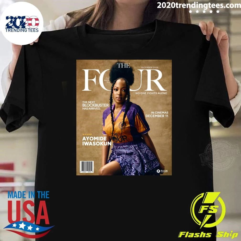 The Four No One Fights Alone Ayomide Iwasokun December 11, 2026 Shirt