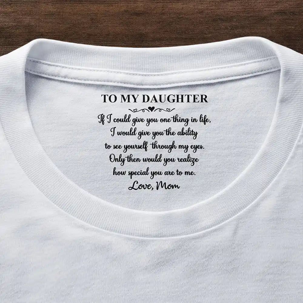 My Daughter Son How Special You Are To Me - Personalized T Shirt