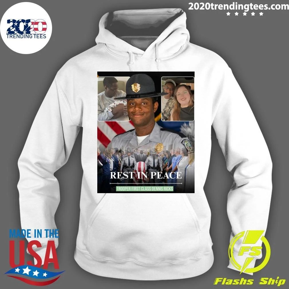 Rest In Peace Trooper First Class Dennis Ricks Shirt