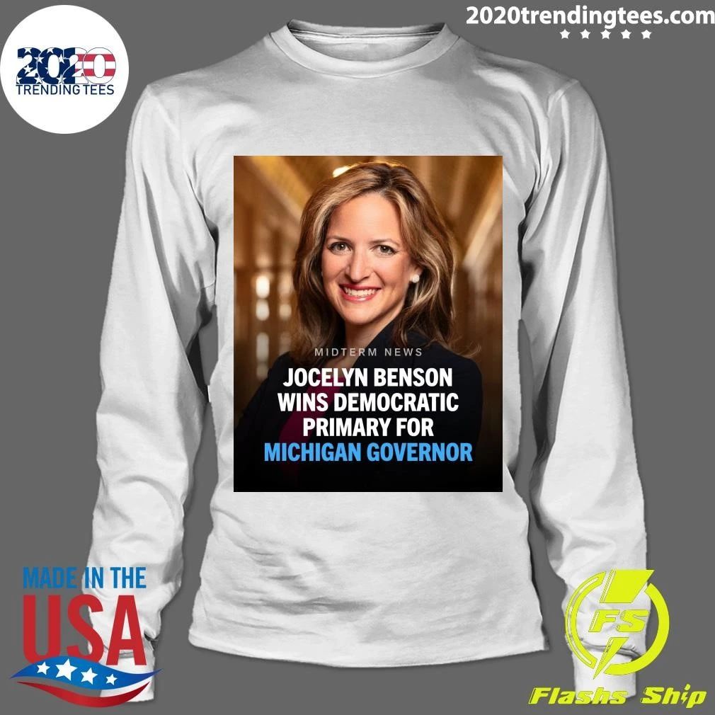 Jocelyn Benson Has Clinched The Democratic Nomination For Governor Of Michigan Shirt