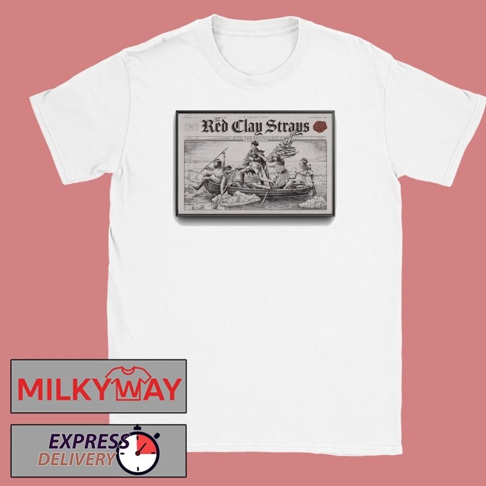 The Red Clay Strays In Columbia MD On Jul 30 2026 Tour Poster shirt