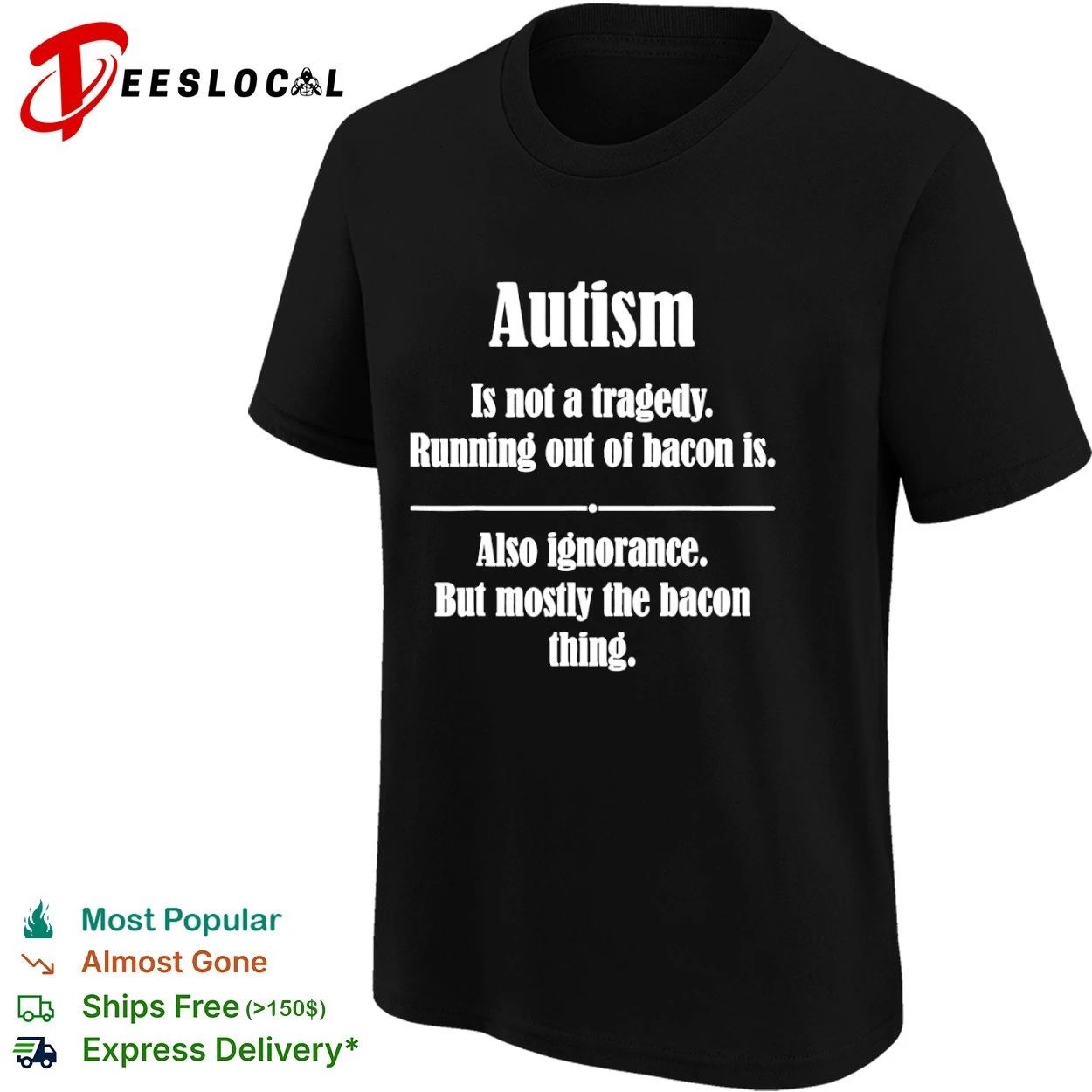 Autism Is Not a Tragedy Running Out of Bacon Is T-shirt