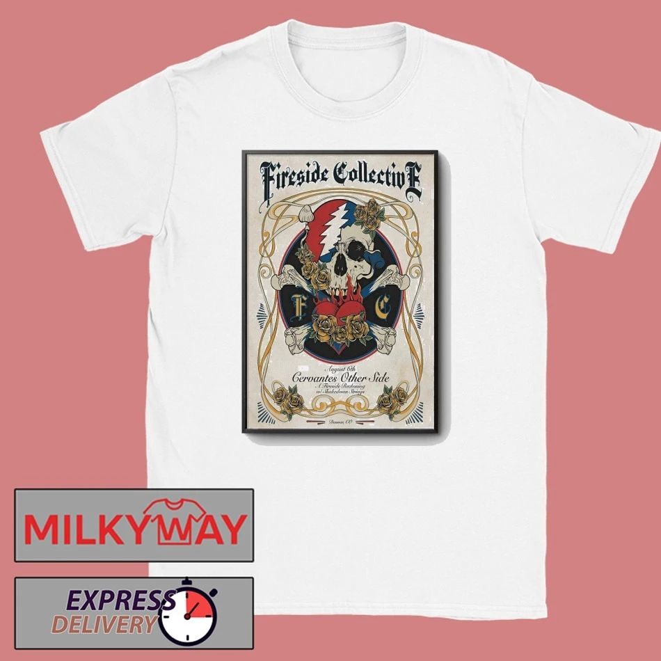 Fireside Collective In Denver CO On Aug 6 2026 Poster shirt