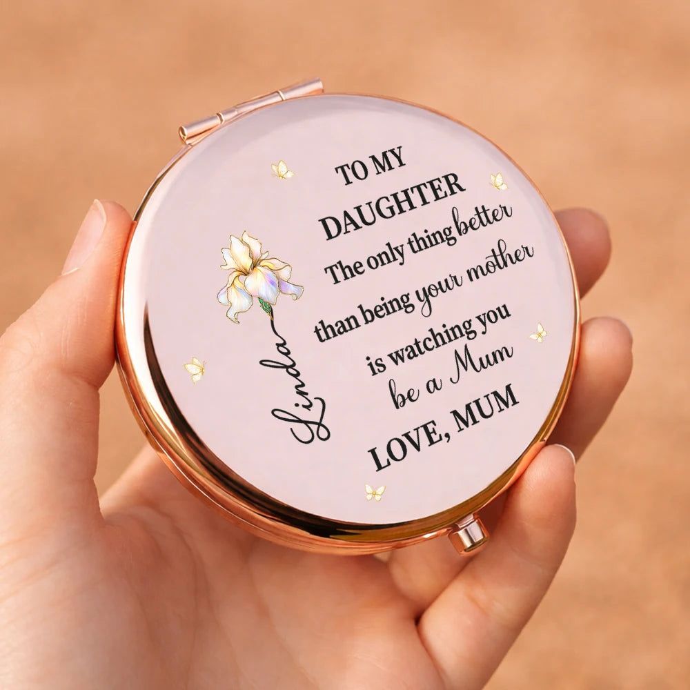 Mom Daughter The Only Thing Better Than Being Your Mother - Personalized Compact Mirror