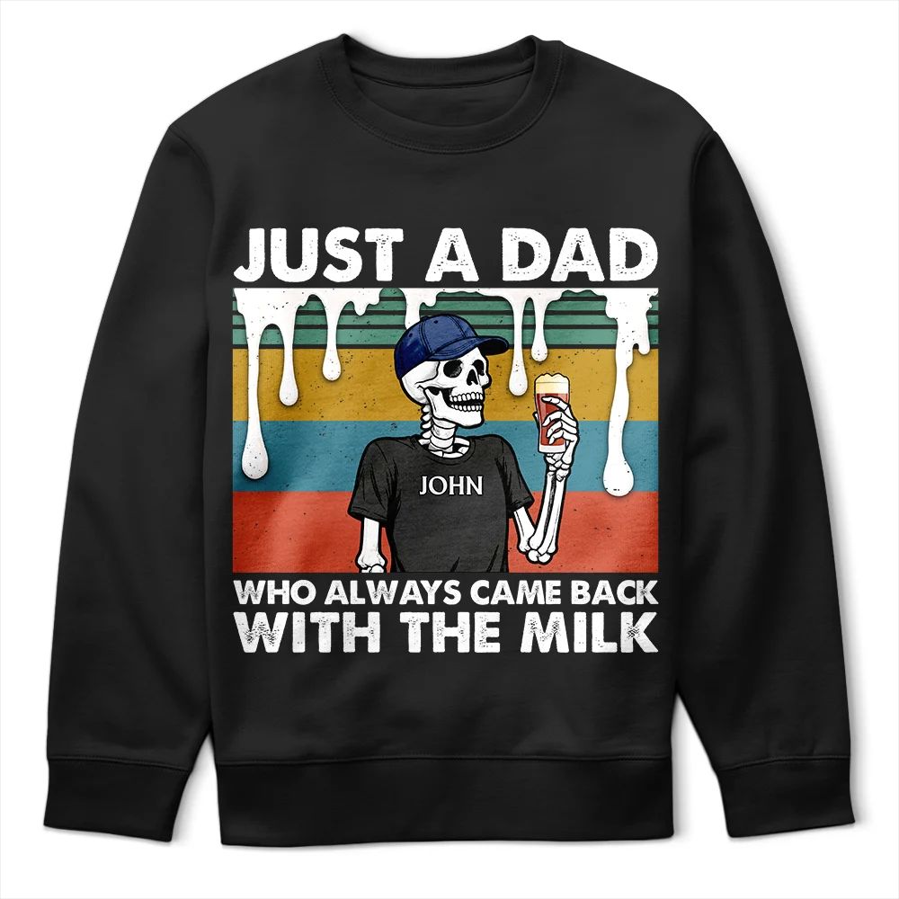 Always Came Back With The Milk - Personalized T Shirt