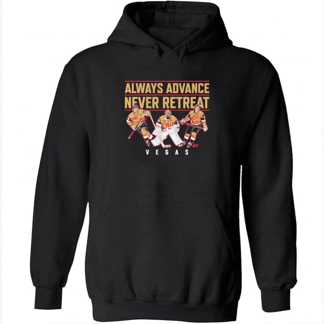 Vegas Hockey Always Advance Never Retreat Shirt