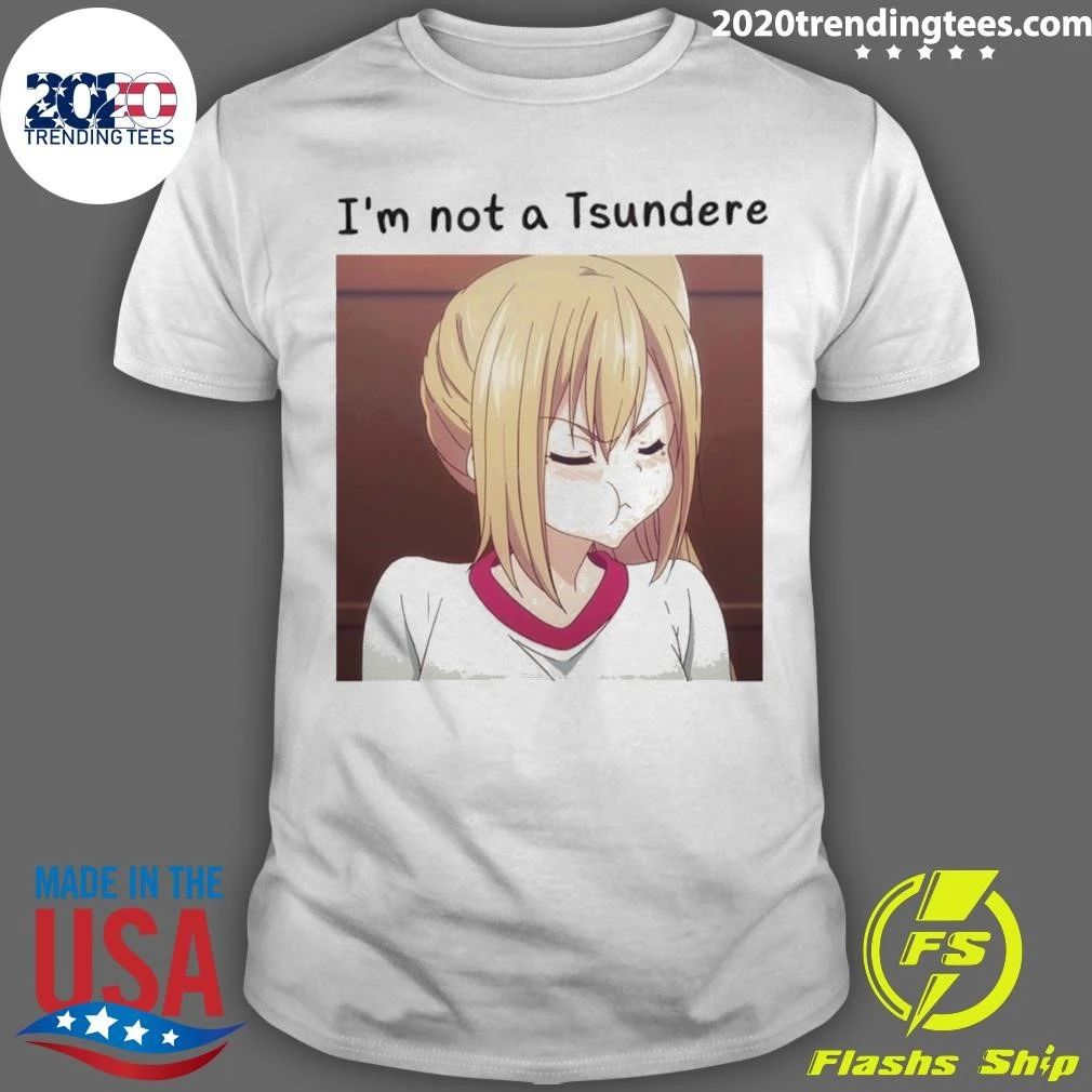 Mai Kawakami I’m Not A Tsundere Shirt