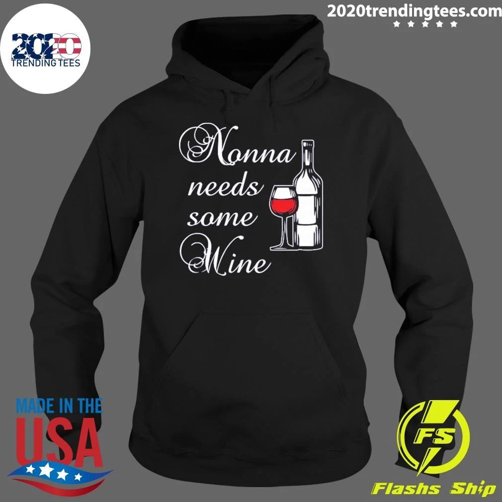 Nonna Needs Some Wine Shirt