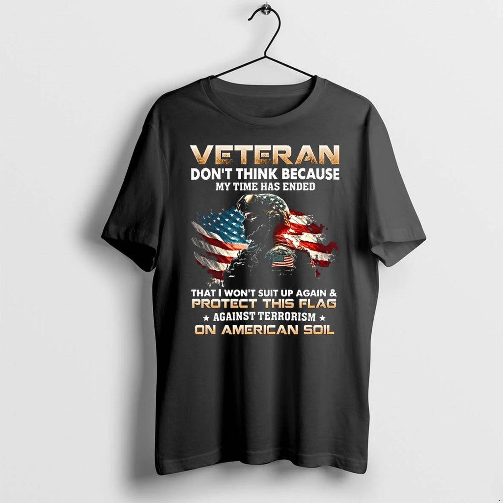 Veteran Dont Think Because My Time 0 Tshirts Sweater