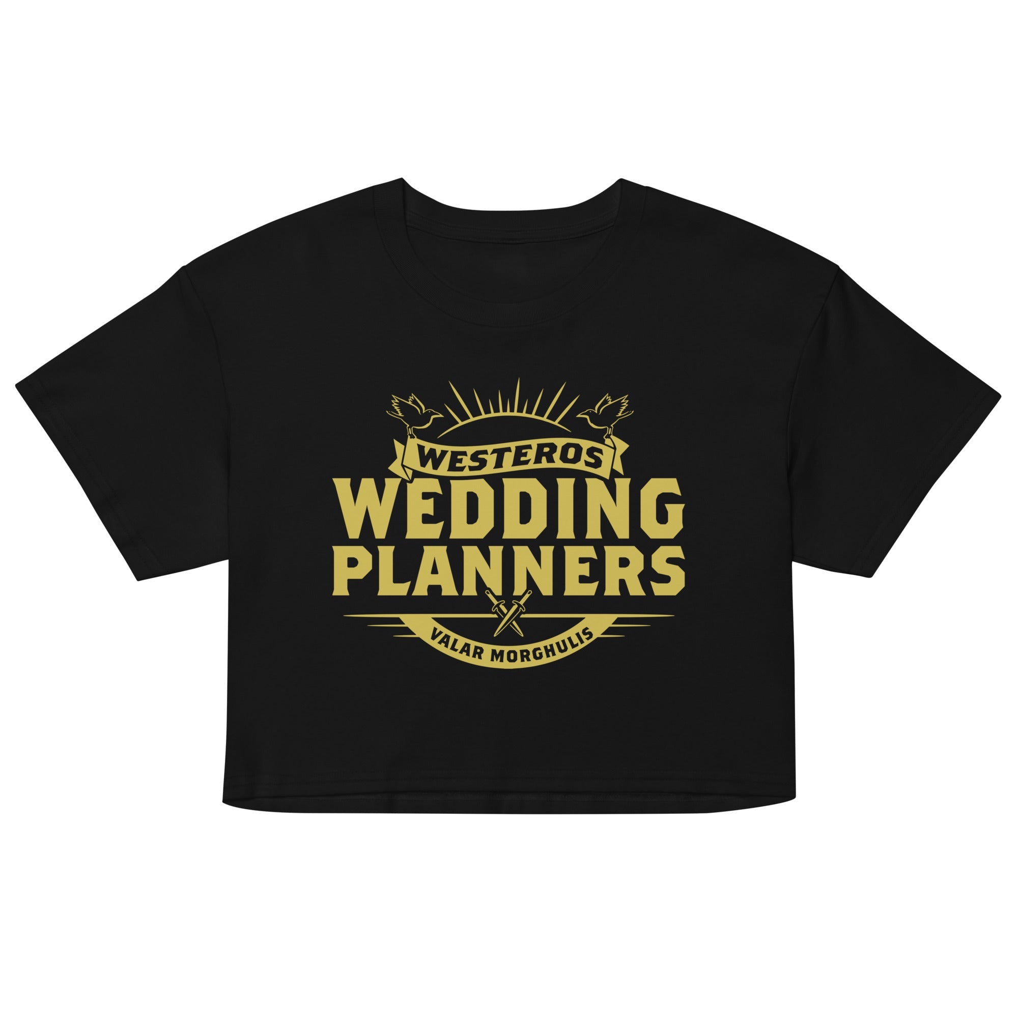 Westeros Wedding Planners Women's Crop Tee