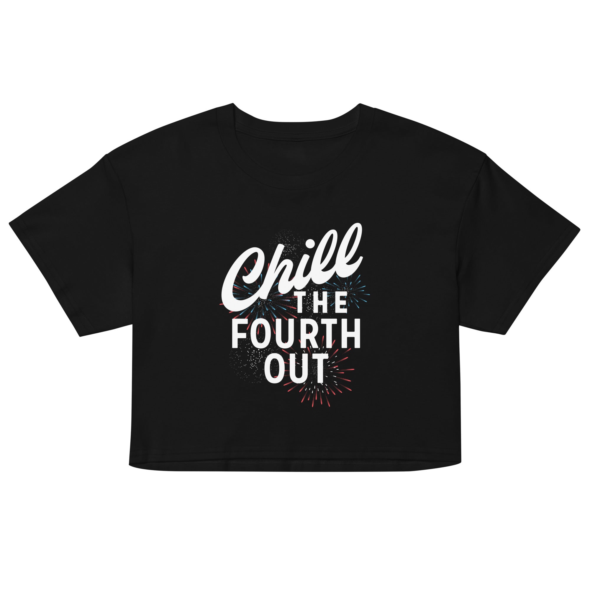 Chill The Fourth Out Women's Crop Tee