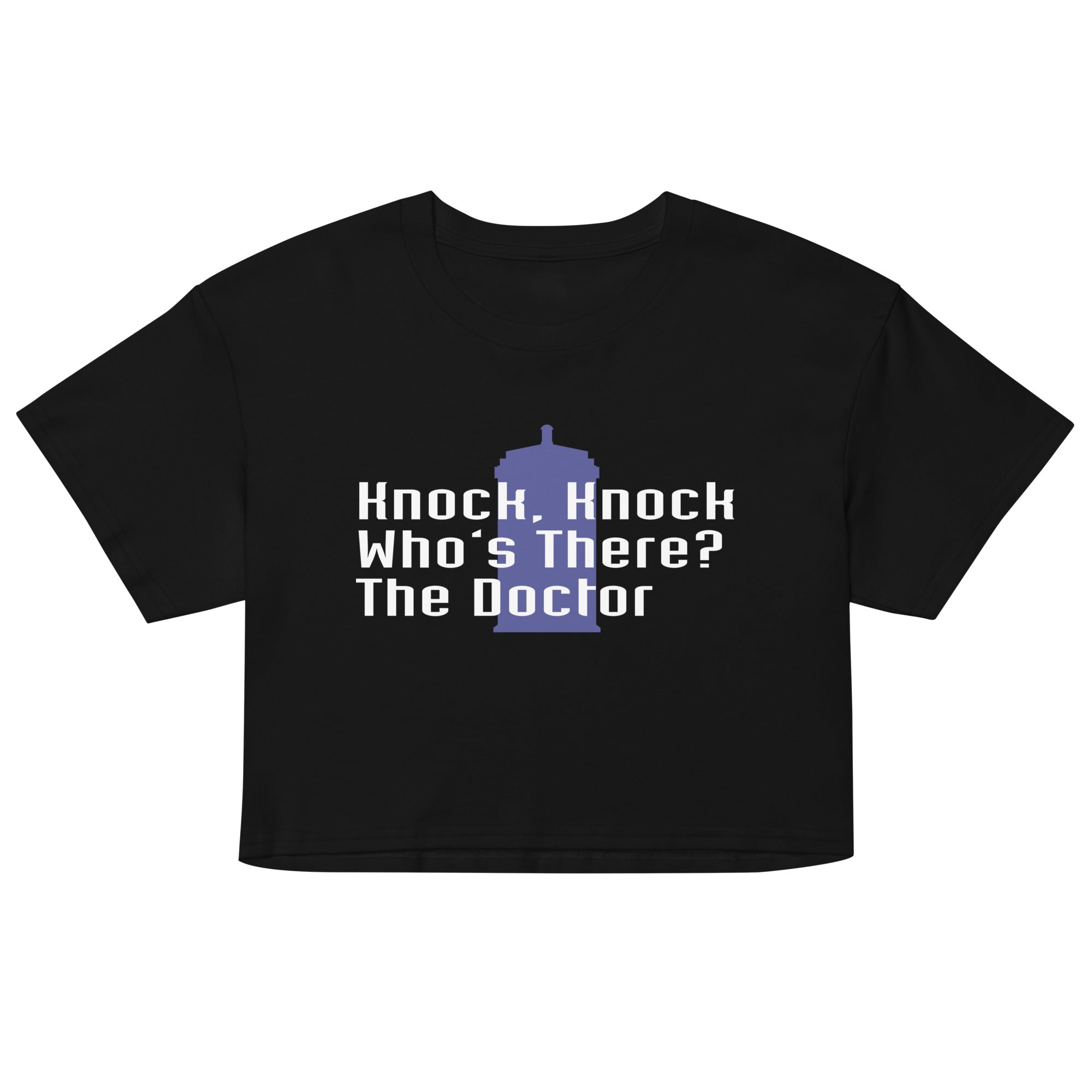 Knock Knock! Who's There? The Doctor Women's Crop Tee
