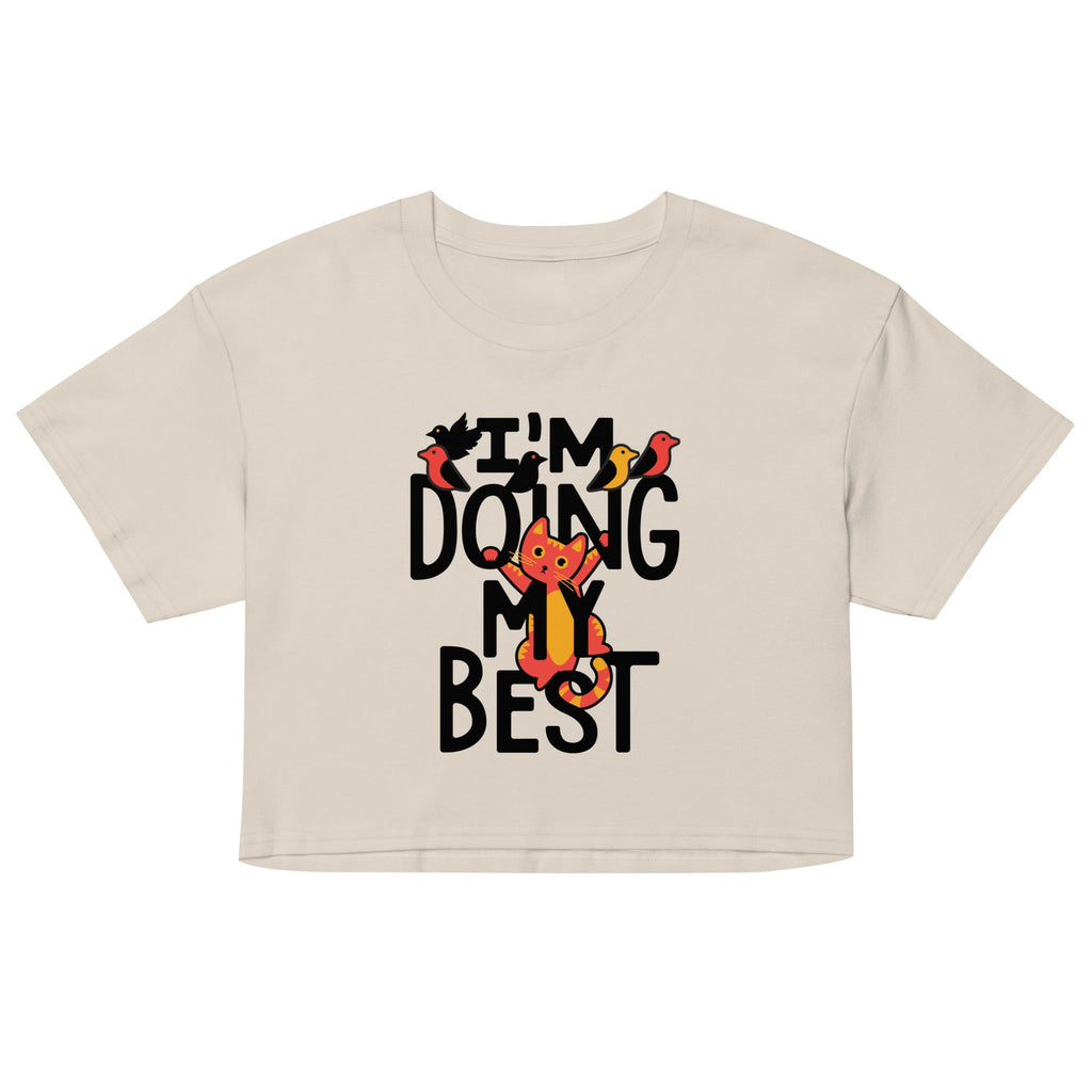 I'm Doing My Best Women's Crop Tee
