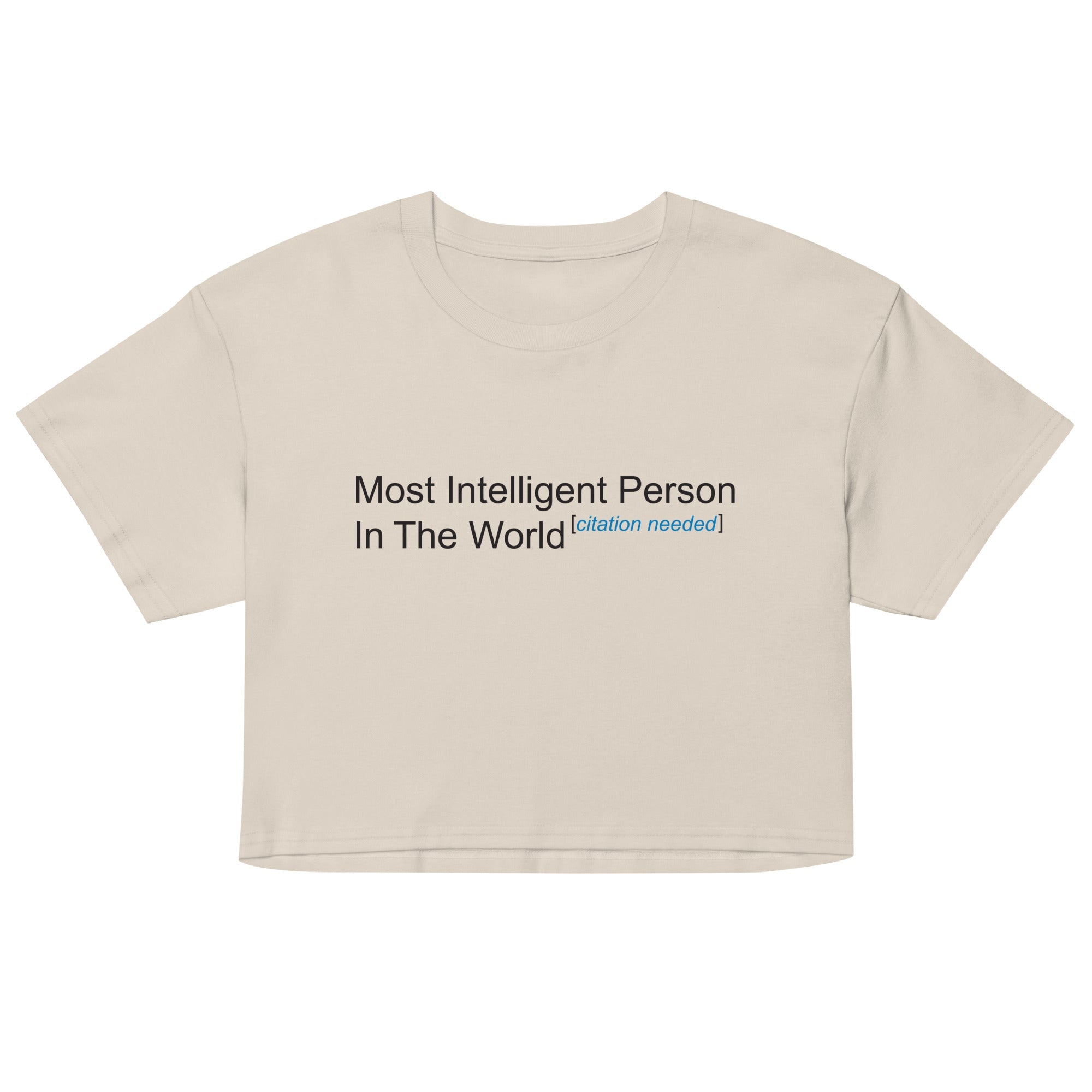 Most Intelligent Person in the World Citation Needed Women's Crop Tee