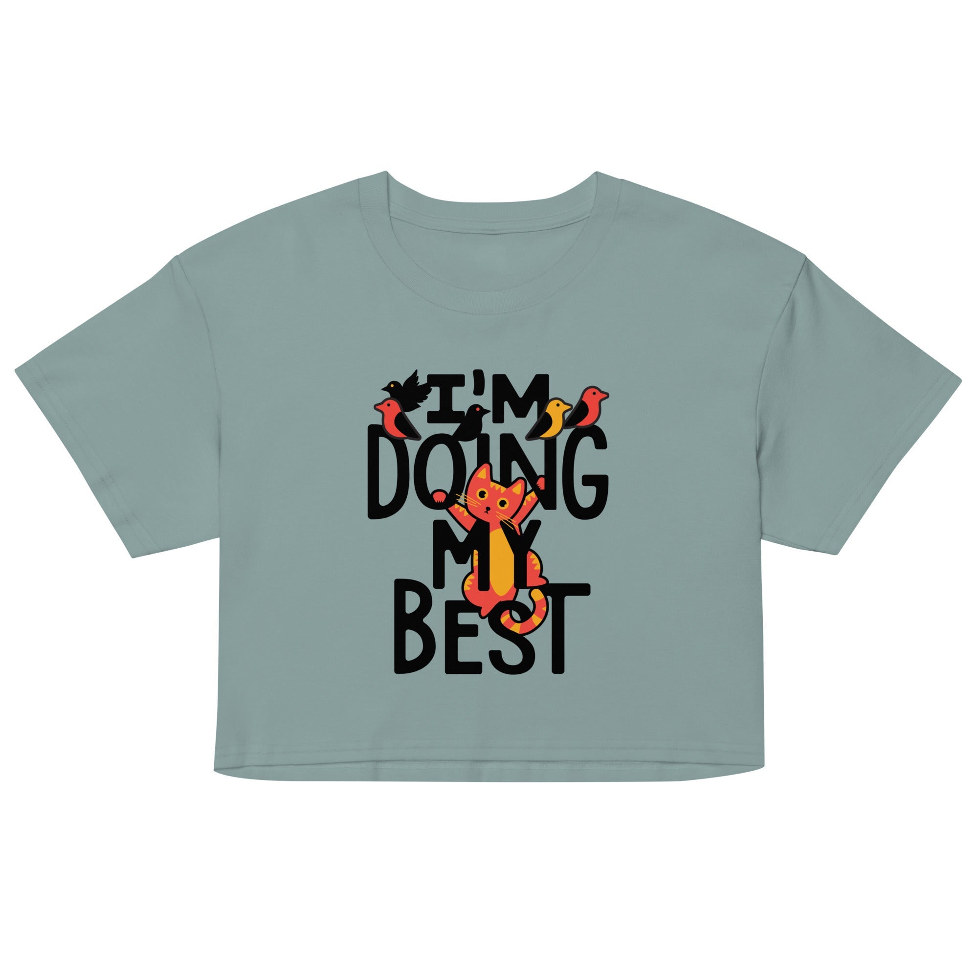 I'm Doing My Best Women's Crop Tee