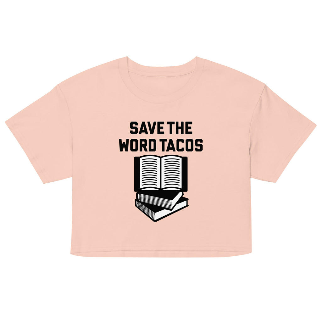 Save The Word Tacos Women's Crop Tee