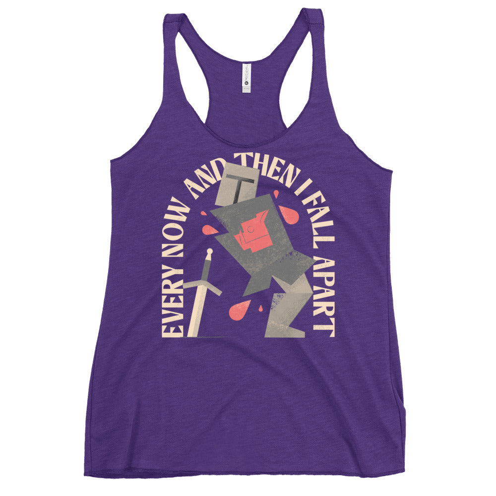 Every Now And Then I Fall Apart Knight Women's Racerback Tank