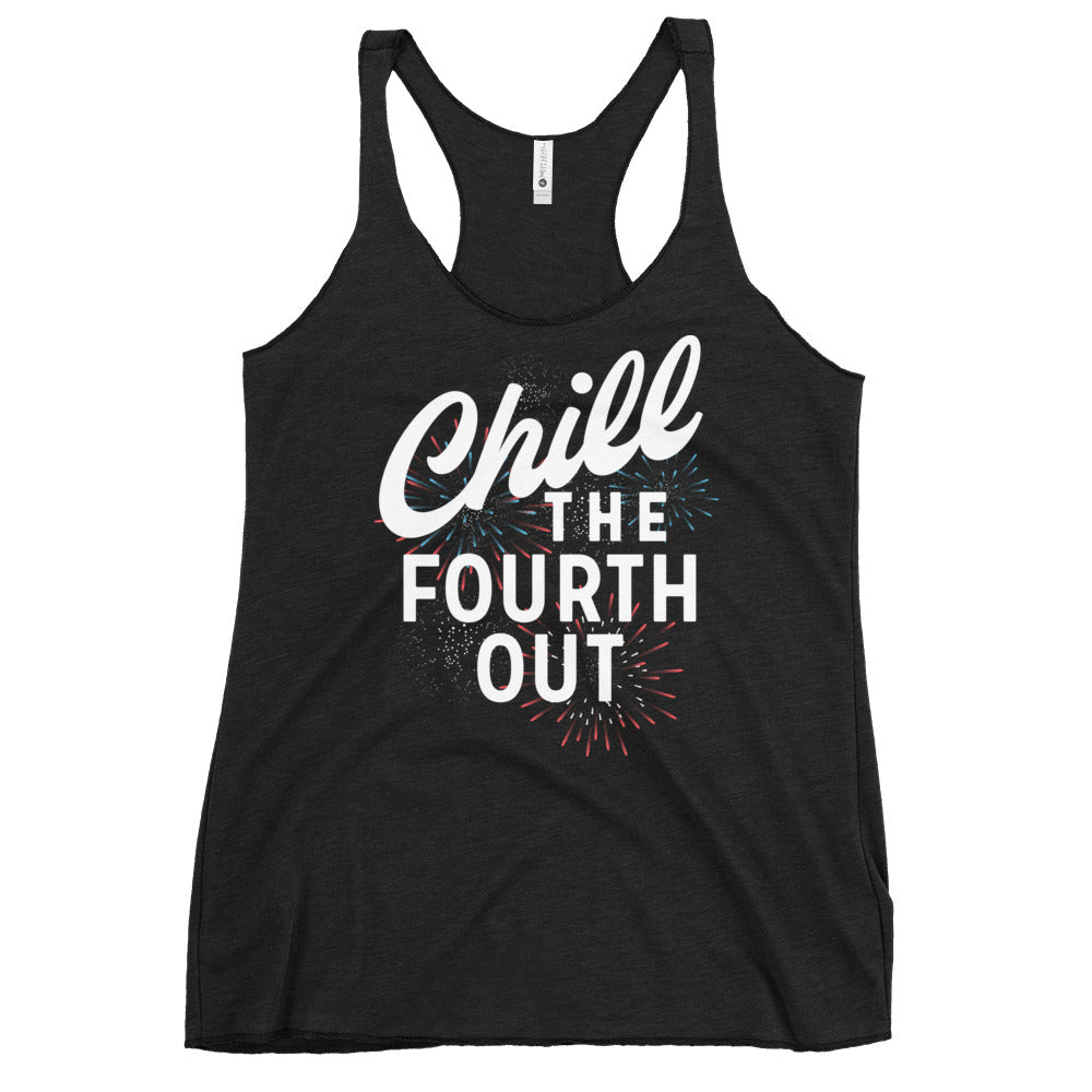 Chill The Fourth Out Women's Racerback Tank