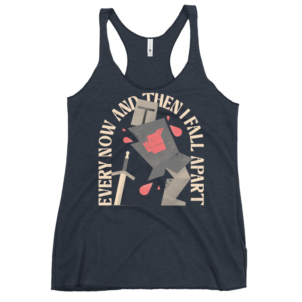 Every Now And Then I Fall Apart Knight Women's Racerback Tank