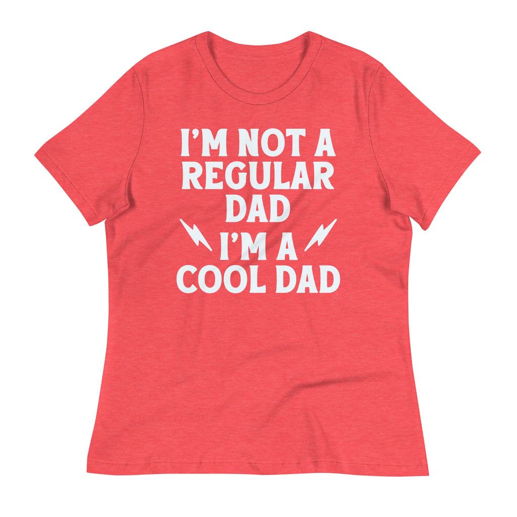 I'm Not A Regular Dad I'm A Cool Dad Women's Signature Tee