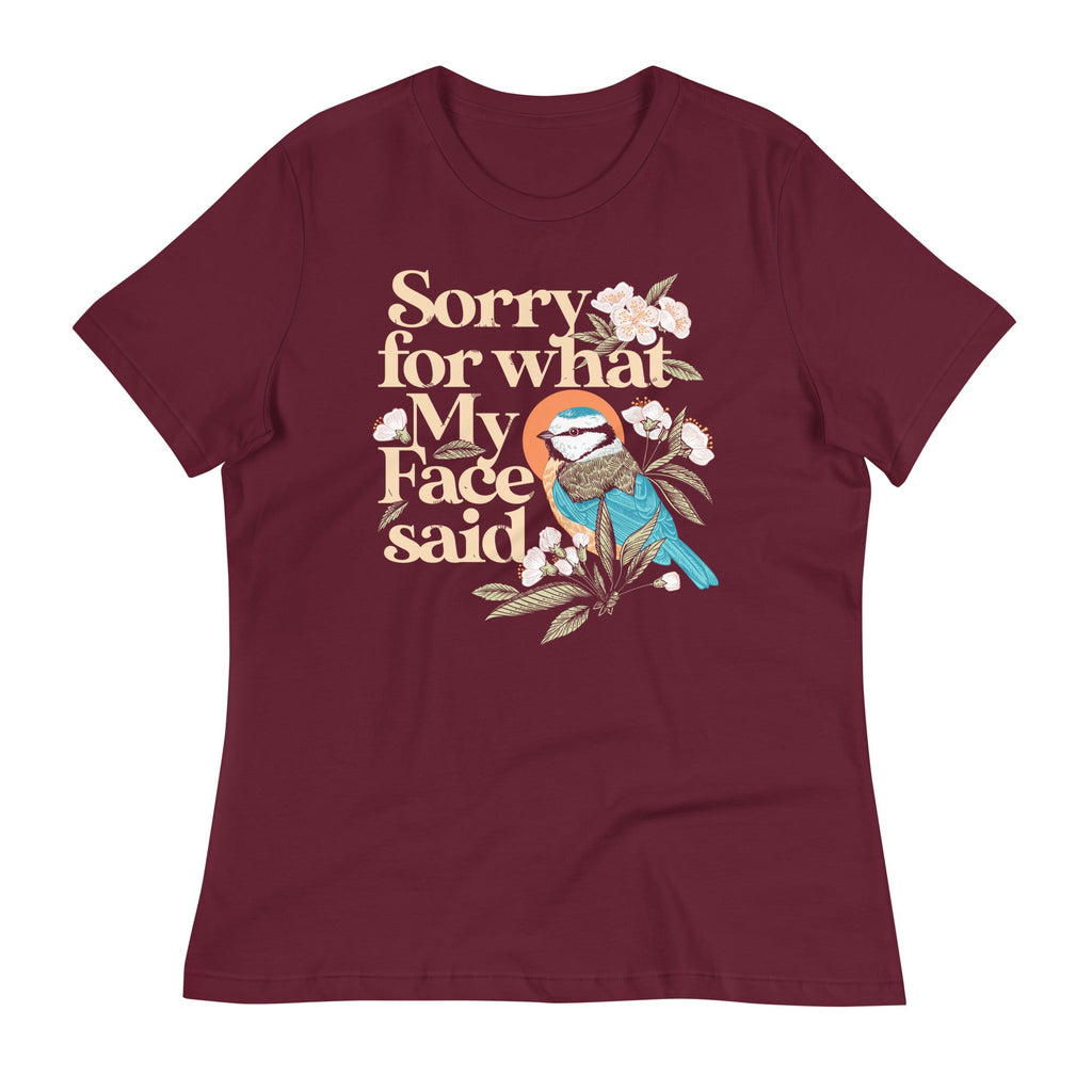 Sorry For What My Face Said Women's Signature Tee