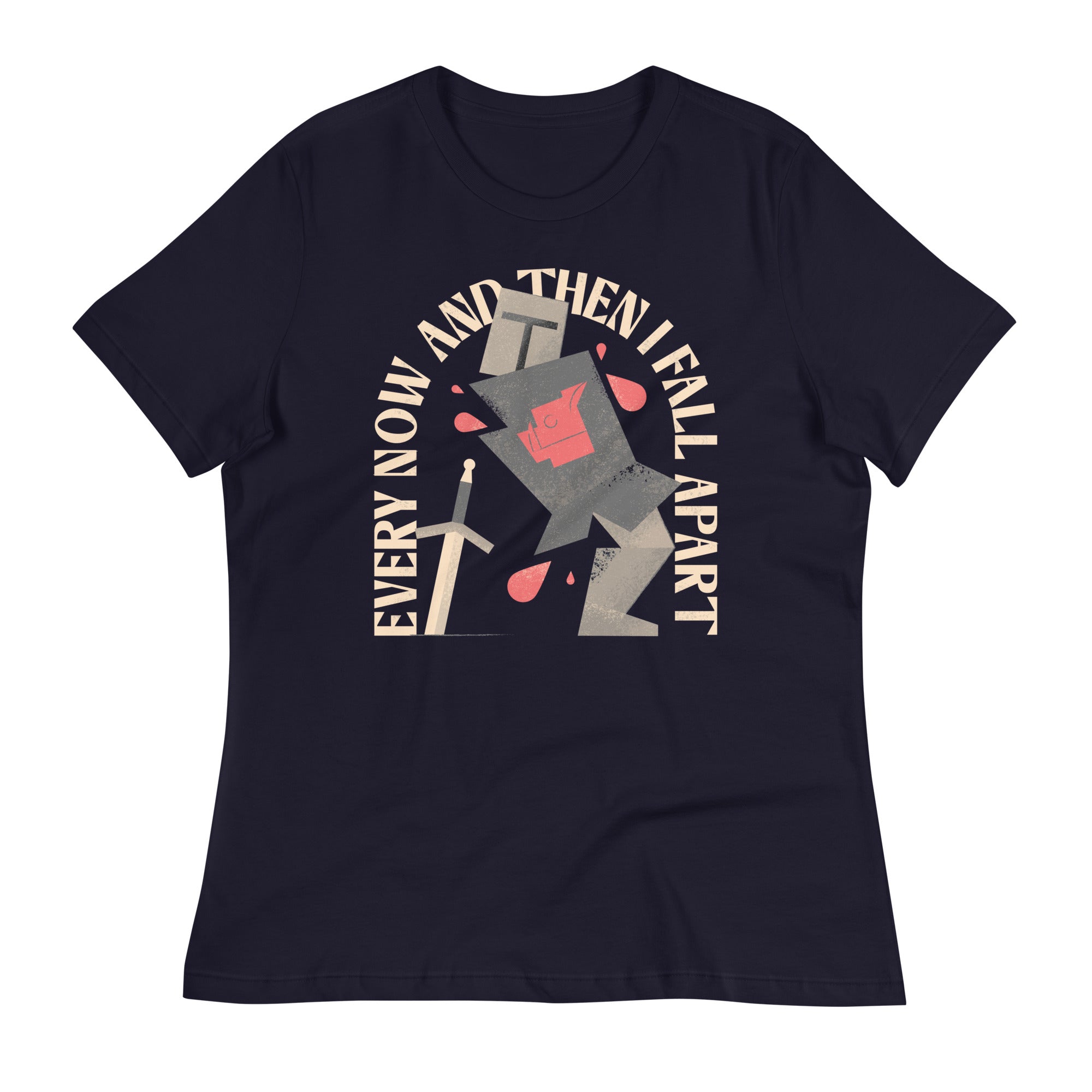 Every Now And Then I Fall Apart Knight Women's Signature Tee