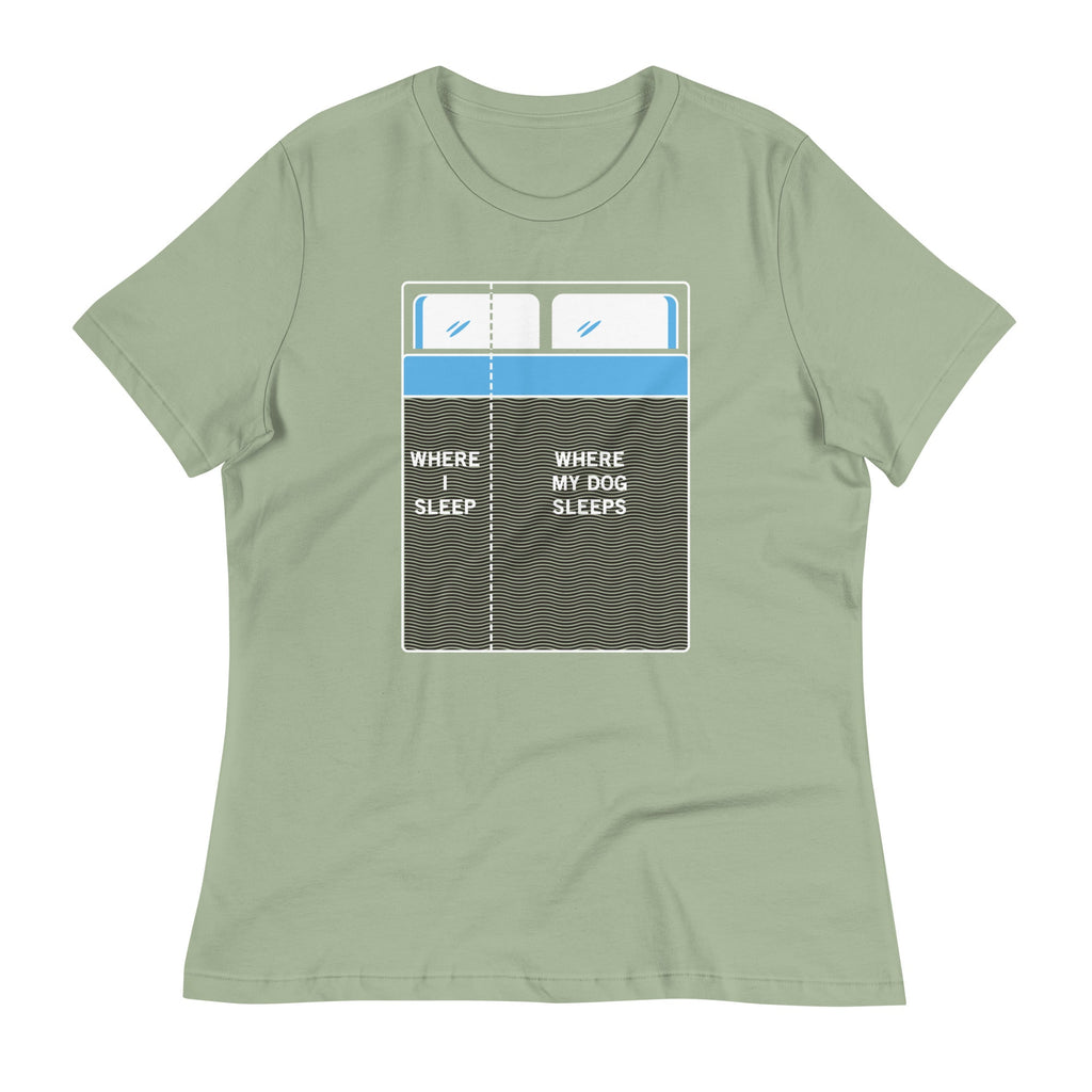 Where I Sleep, Where My Dog Sleeps Women's Signature Tee