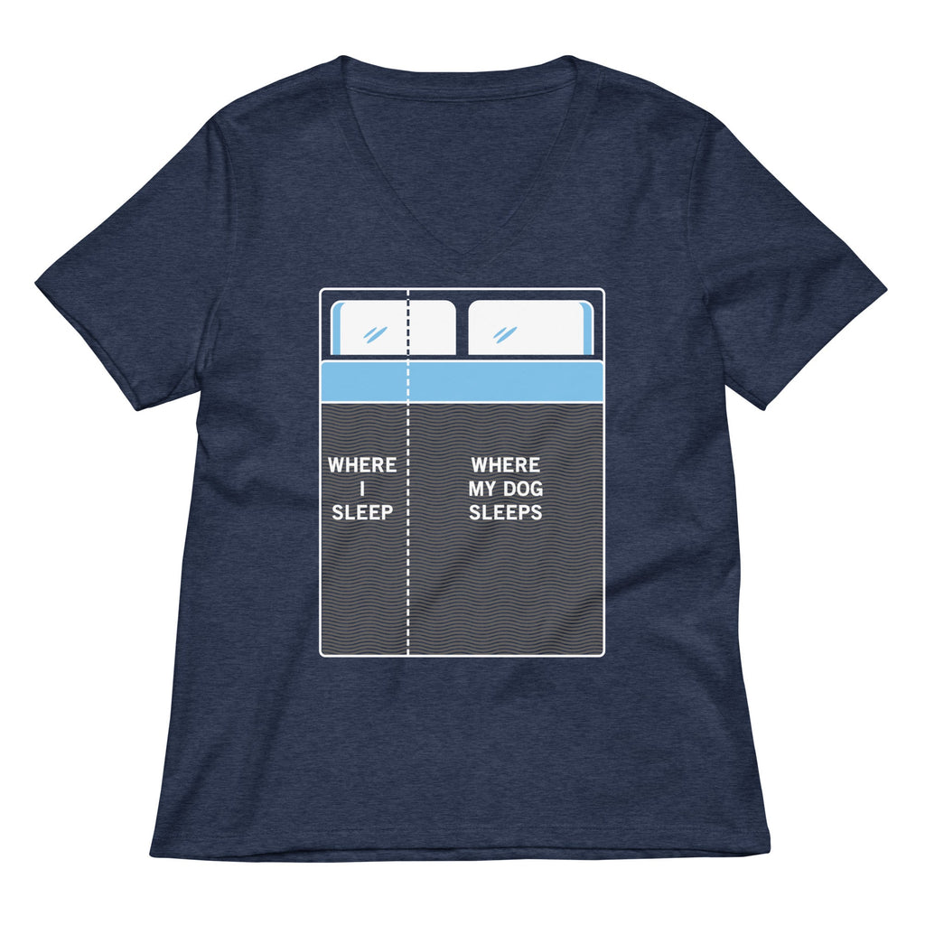 Where I Sleep, Where My Dog Sleeps Women's V-Neck Tee