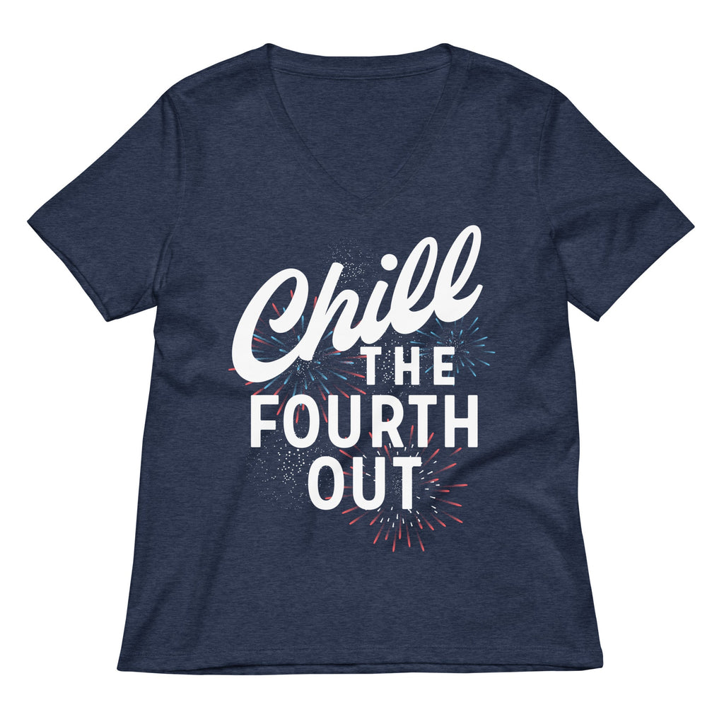 Chill The Fourth Out Women's V-Neck Tee
