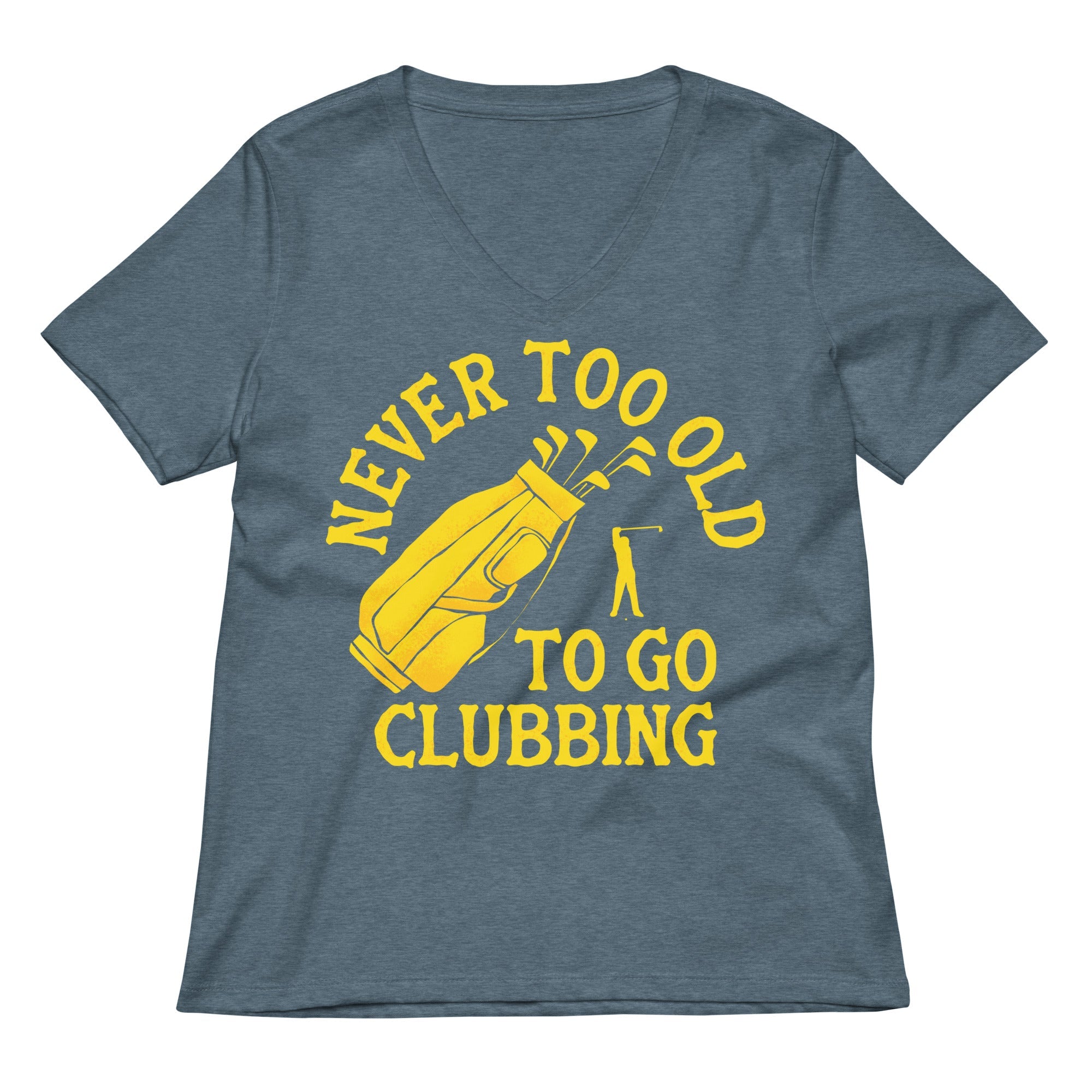 Never Too Old To Go Clubbing Women's V-Neck Tee