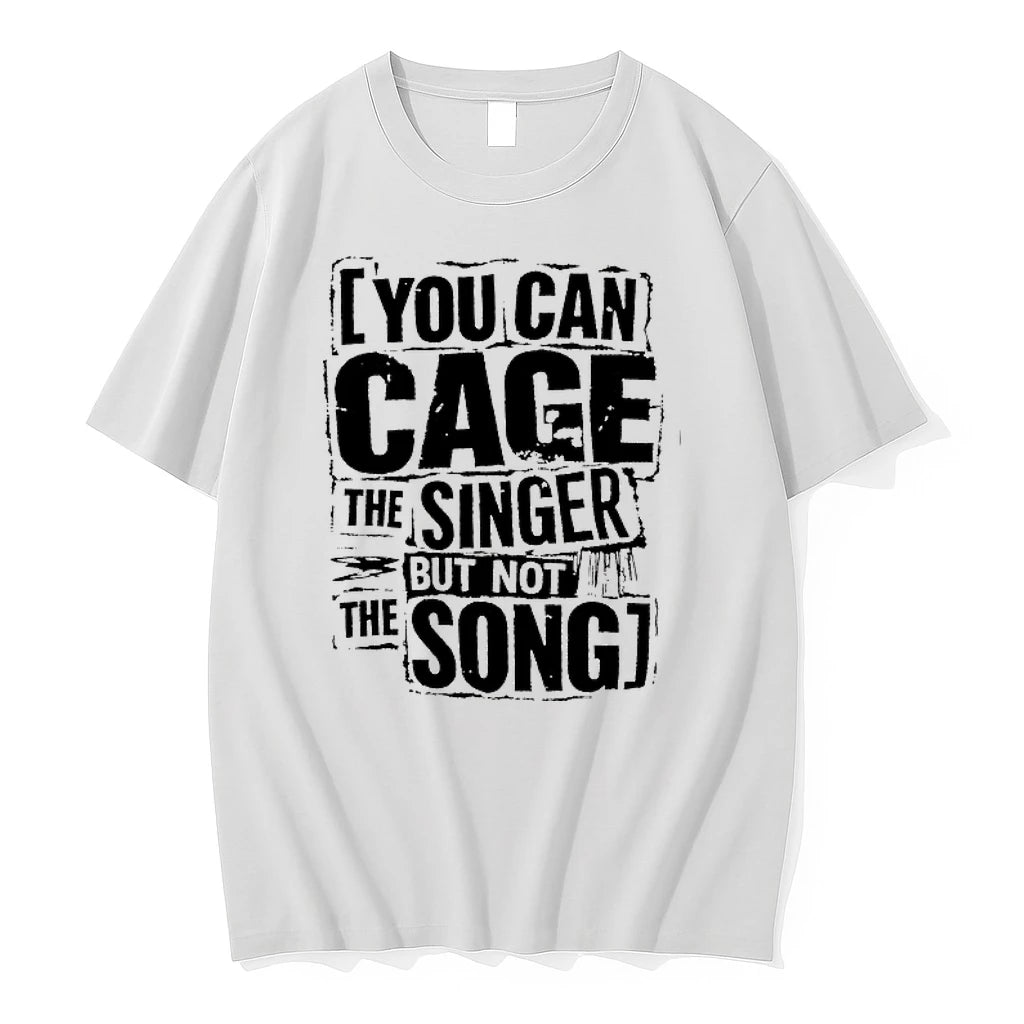 You Can Cage The Singer But Not The Song 0 Tshirts Sweater