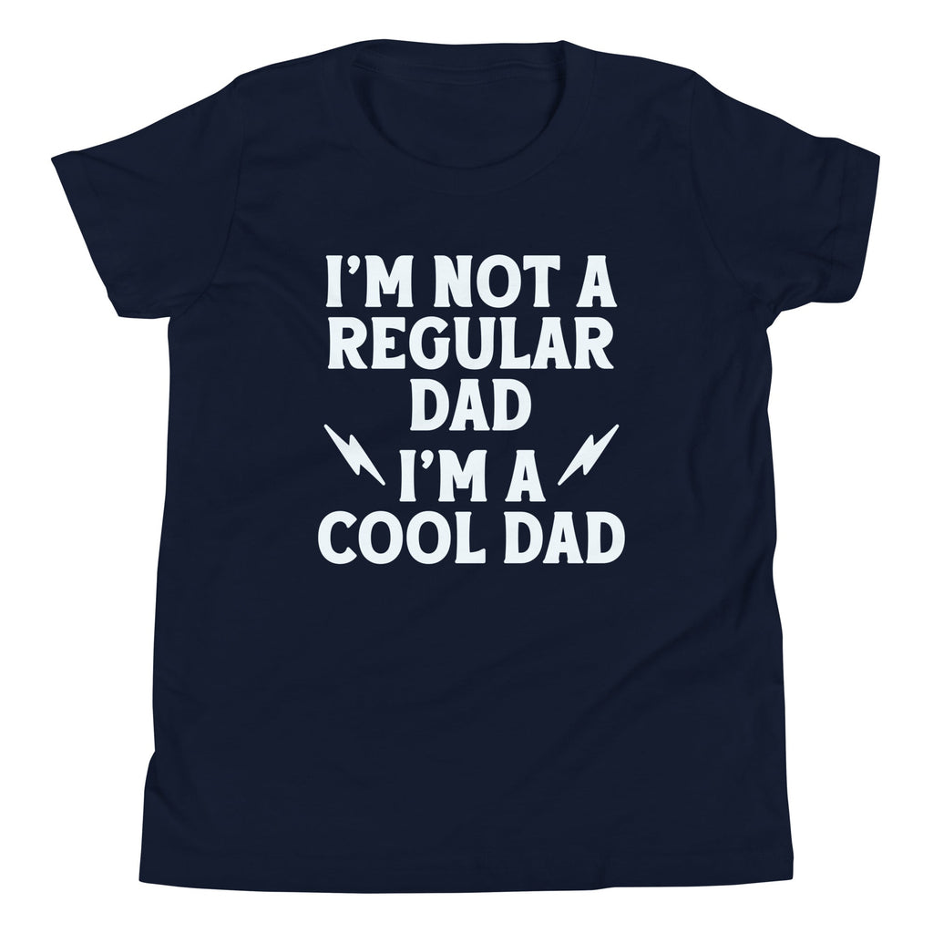 I'm Not A Regular Dad I'm A Cool Dad Kid's Youth Tee