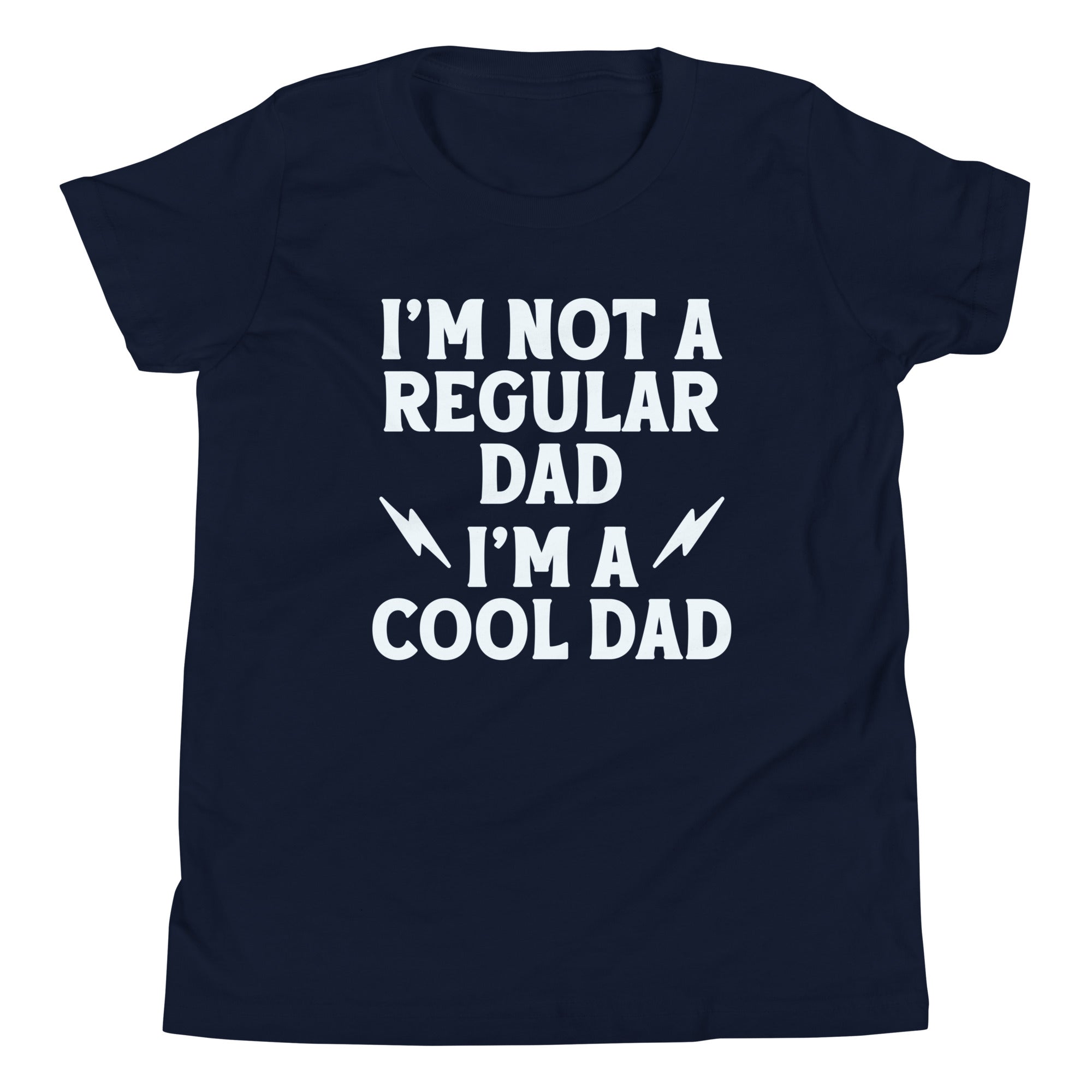 I'm Not A Regular Dad I'm A Cool Dad Kid's Youth Tee
