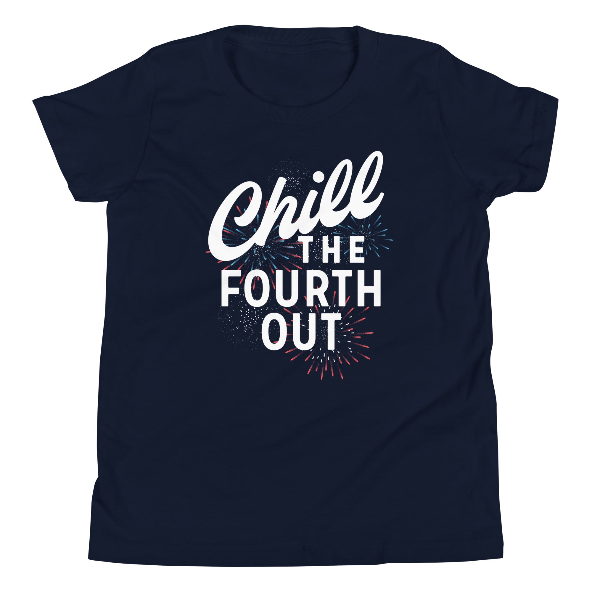 Chill The Fourth Out Kid's Youth Tee