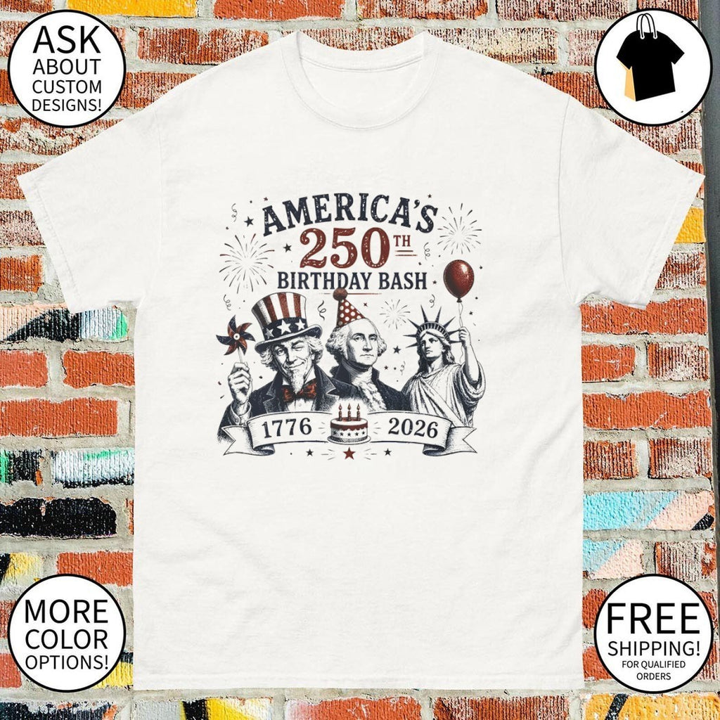Uncle Sam George Washington Statue of Liberty America’s 250th Birthday Bash shirt